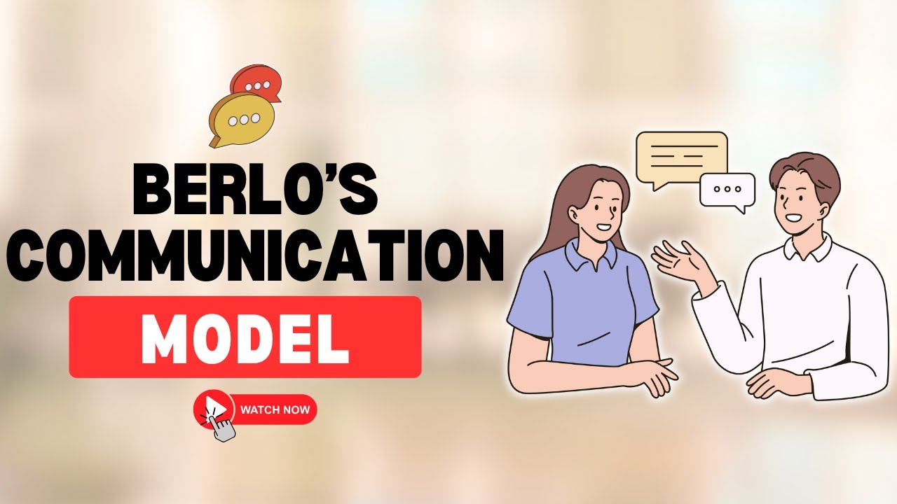 Communication Models Made Easy | Berlo&rsquo;s Model Example