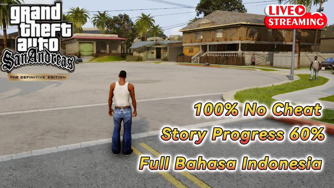 🔴 LIVE GTA SA Definitive Edition - Story Mission 60% | FHD Grafik | Full bahasa Indonesia