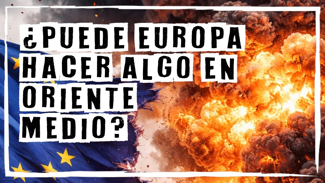 ✅ DEBATE: ¿Pinta algo EUROPA en el conflicto de ORIENTE PRÓXIMO?