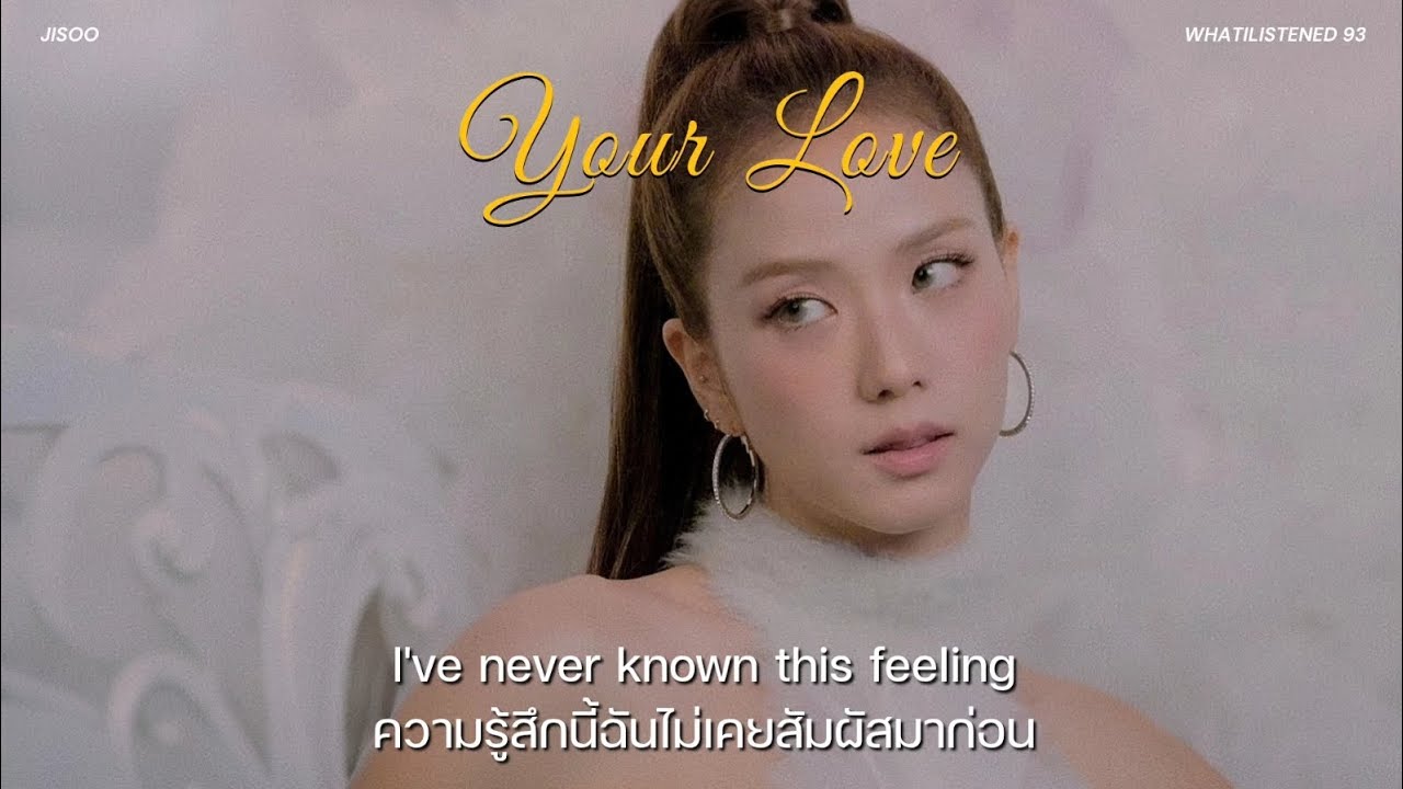 [THAISUB] JISOO - Your Love แปลเพลง #jisoo
