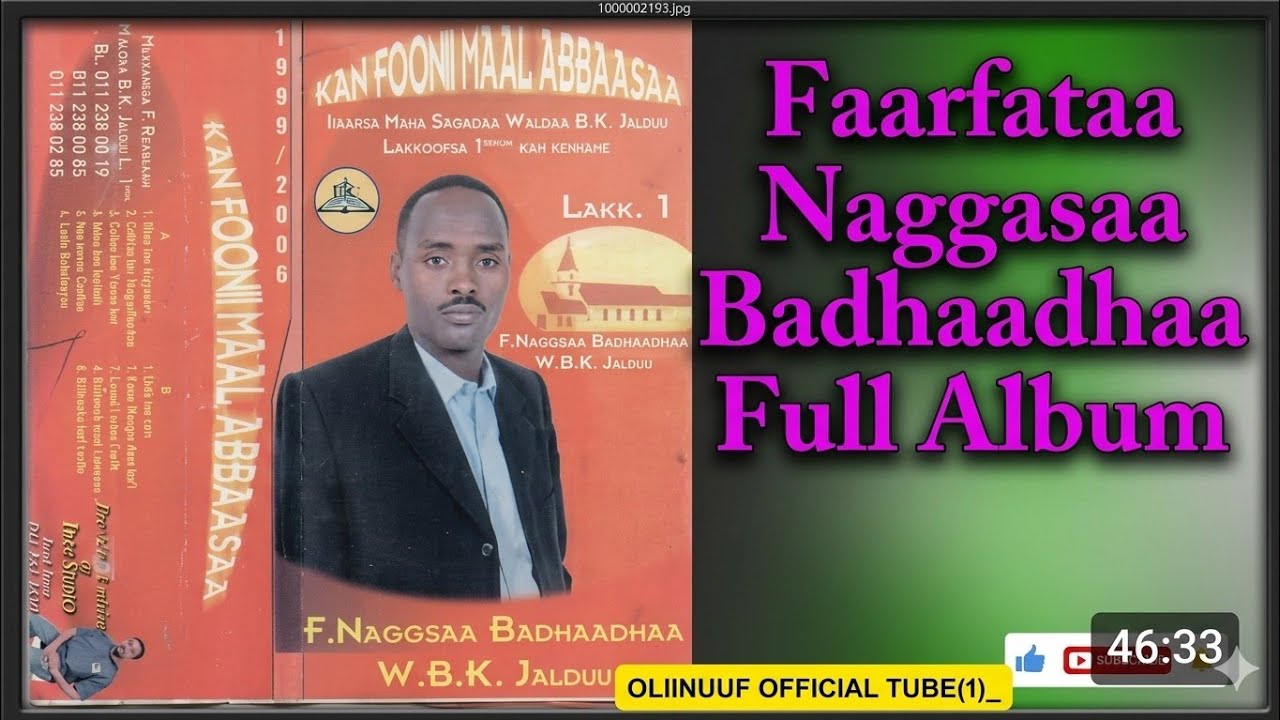 Naggasaa Badhaadhaa/Full Album 1999/2007