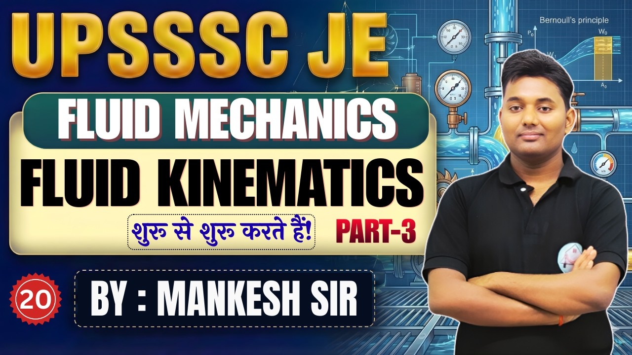 UPSSSC JE | Fluid Mechanics | Lec-20 || Fluid Kinematics Part-3 | By-Mankesh Sir