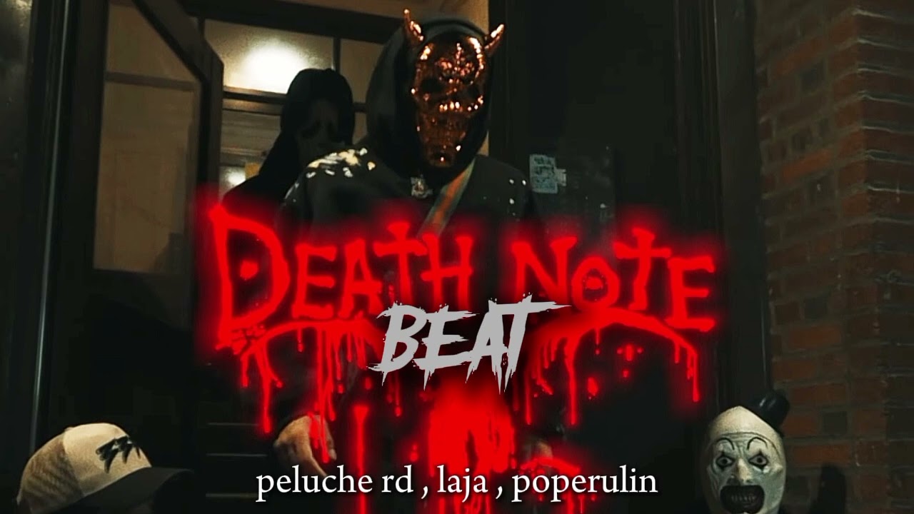 DEATH NOTE (INSTRUMENTAL) - PELUCHE RD, LAJA, POPERULIN
