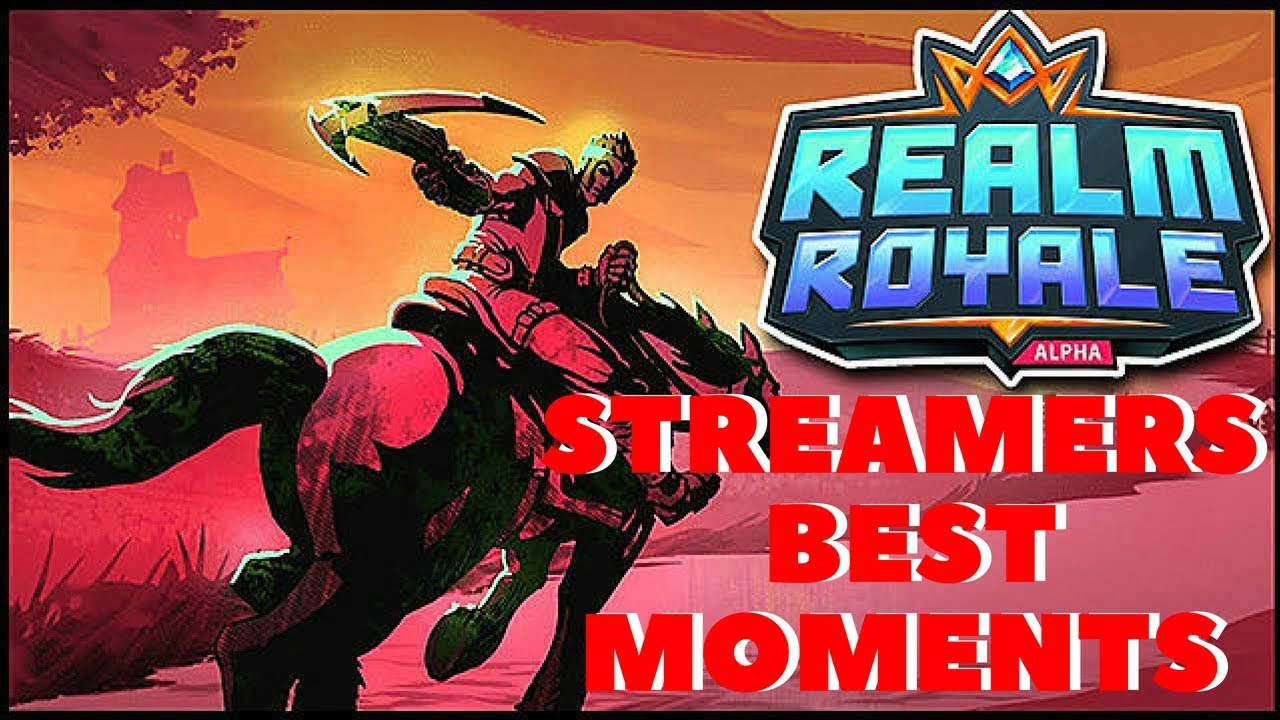 REALM ROYALE PRO STREAMERS BEST MOMENTS