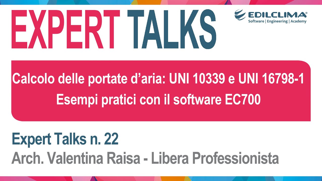 Calcolo delle portate d’aria: UNI 10339 e UNI 16798-1. Esempi pratici con EC700. Con l'Arch. Raisa
