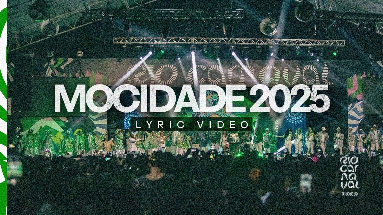 MOCIDADE 2025 - VÍDEO LYRIC #riocarnaval