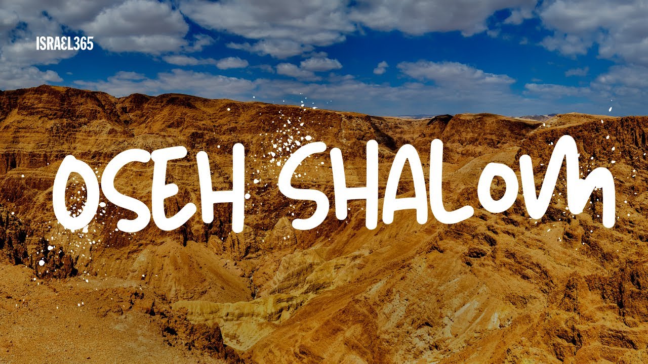 Music from Israel: Oseh Shalom (The Peace Maker)