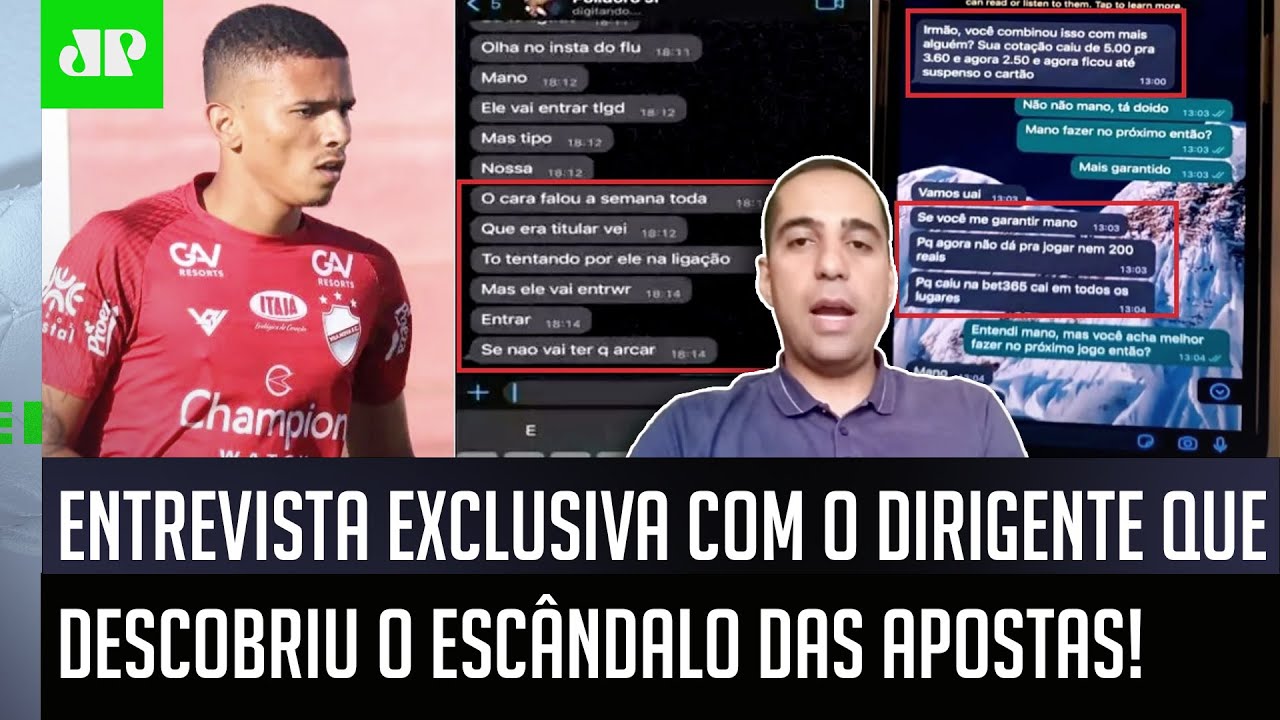 EXCLUSIVO! Dirigente que DESCOBRIU o ESCÂNDALO DAS APOSTAS no futebol brasileiro FALA TUDO!