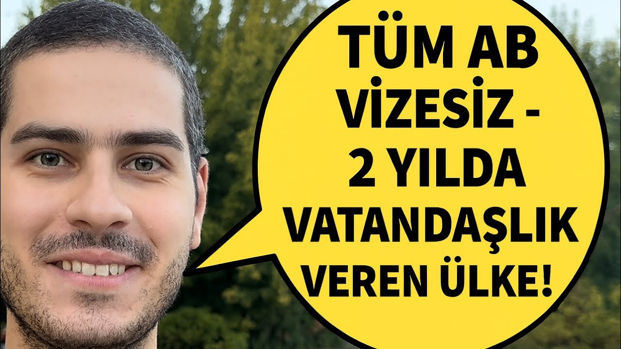 AB’ye vizesiz & 2 yılda vatandaşlık veren ülke!