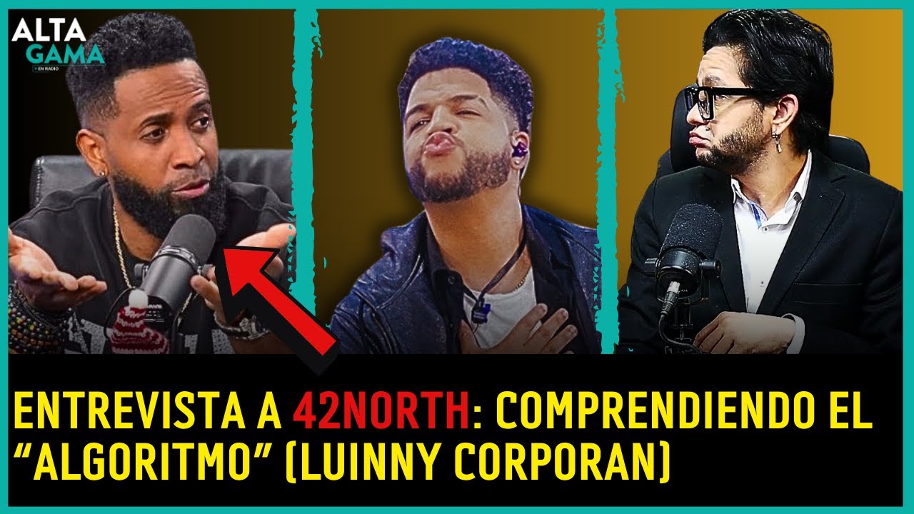SE JUNTAN LOS ENEMIGOS DE LUINNY Y ALOFOKE | 42 NORTH ENTREVISTA