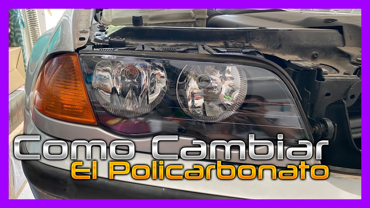 Como CAMBIARLE el TRANSPARENTE a unos FAROS de BMW E46