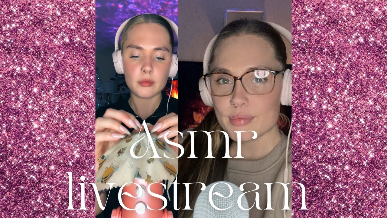 ASMR Livestream 🐝💄🦷