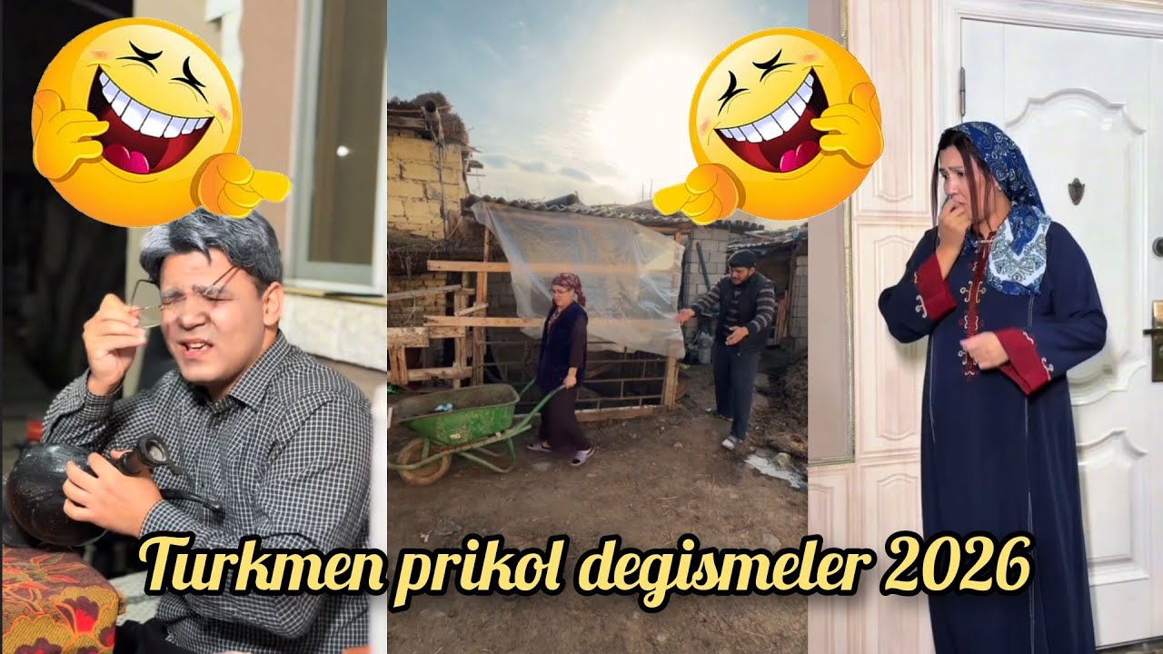 Turkmen prikol degismeler 2026 Tikgi Jujur tirkis Kapur 
