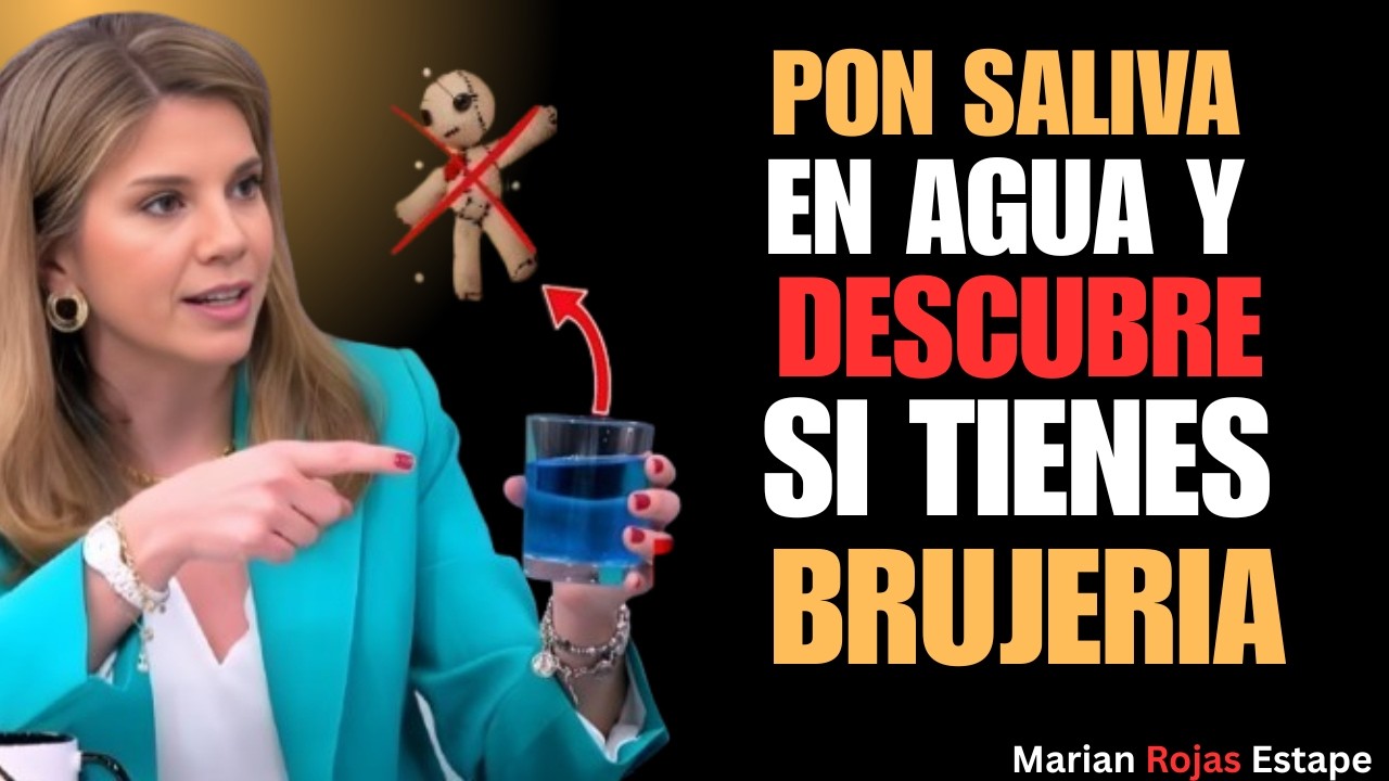 Pon Tu SALIVA en Agua y Devuelve la Brujería y el Mal a Tus Enemigos | Marian Rojas Estapé