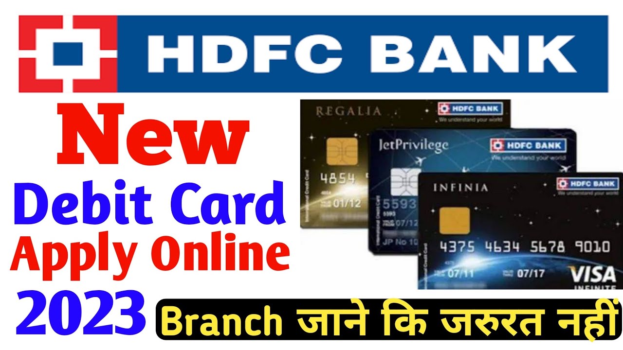 hdfc debit card apply online 2023। hdfc bank debit card apply online।