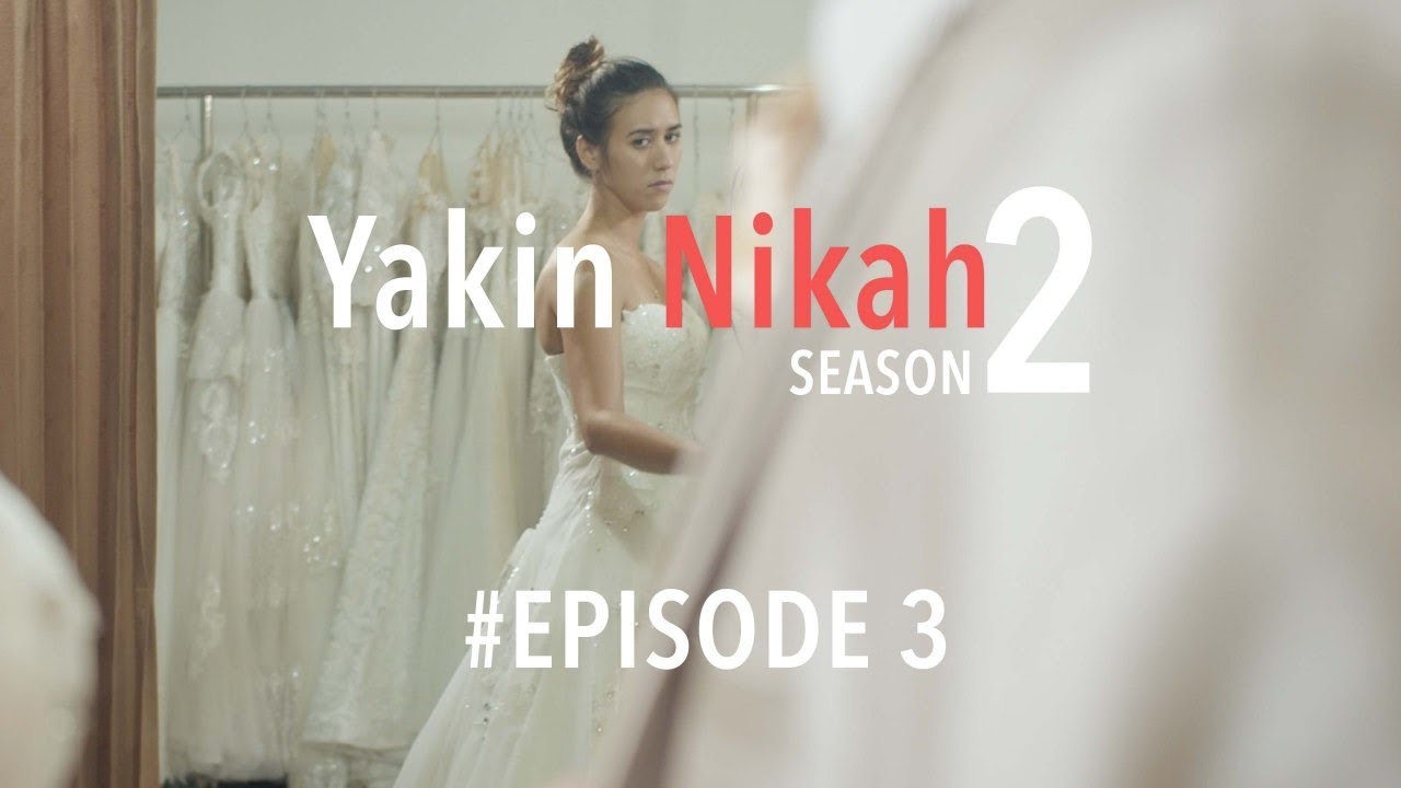 YAKIN NIKAH 2 - JBL Indonesia Web Series #Episode 3
