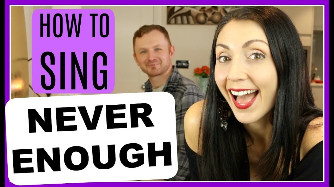 Learn How To Sing:  Never Enough (The Greatest Showman)
