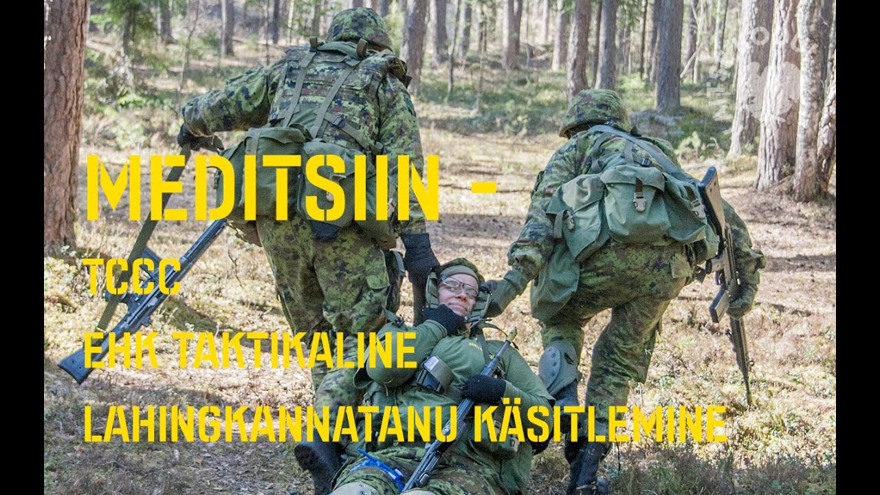 Meditsiin - TCCC ehk Taktikaline lahingkannatanu käsitlemine