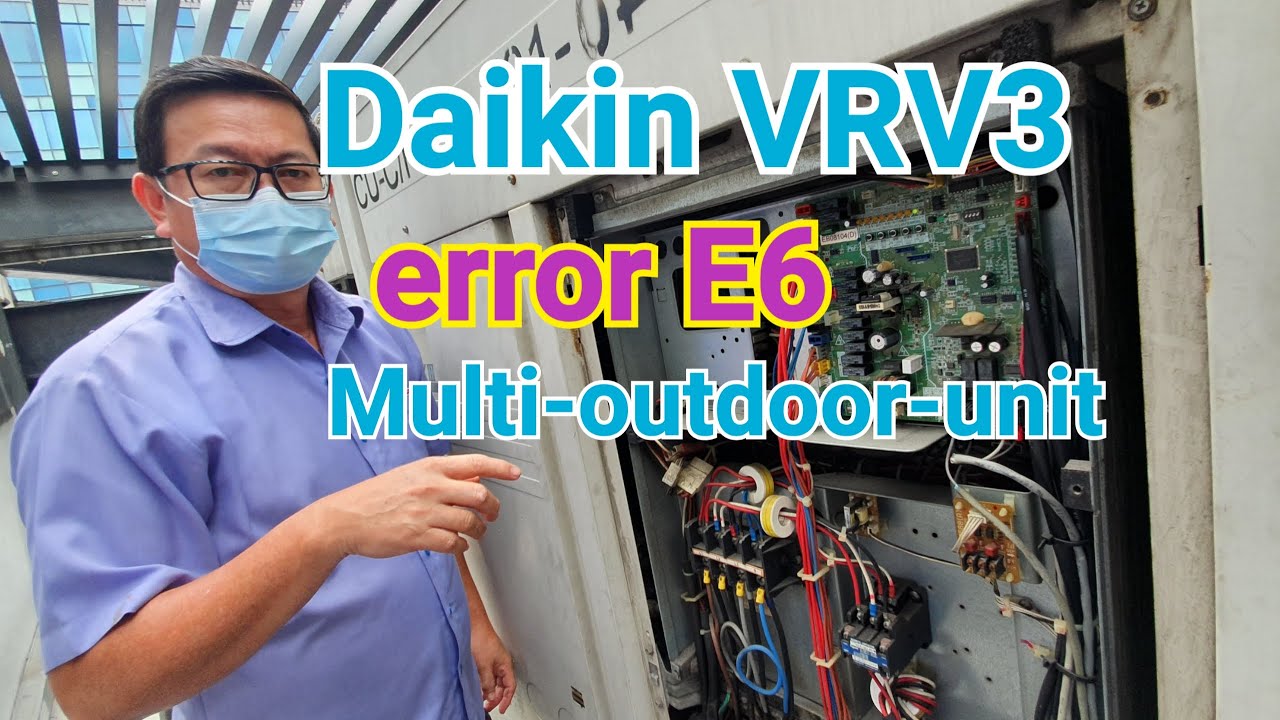 Daikin VRV3 | error code E6 | how to fault finding.(Multi-outdoor-unit)
