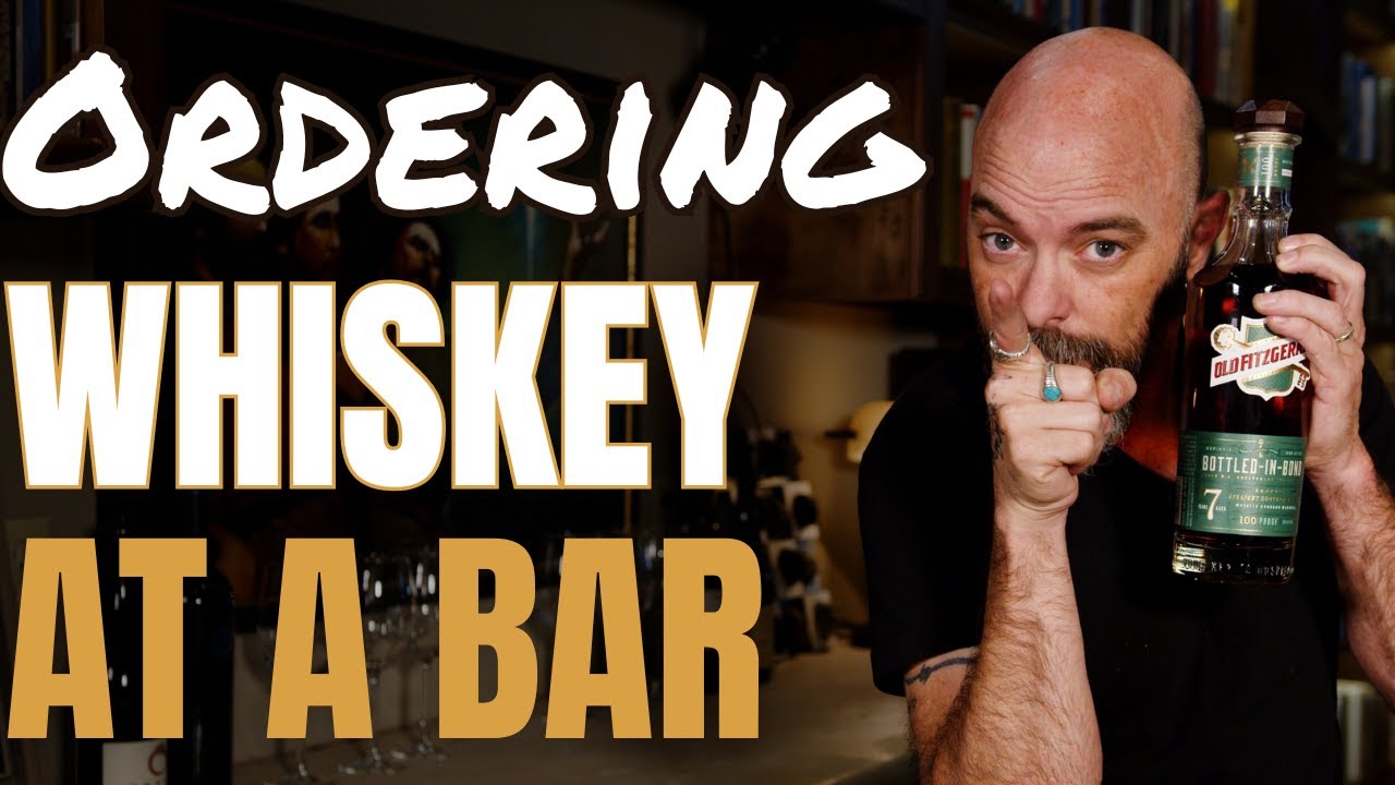 Ordering Whisky at a Bar - Old Fitzgerald Bottled in Bond 7 Year Old