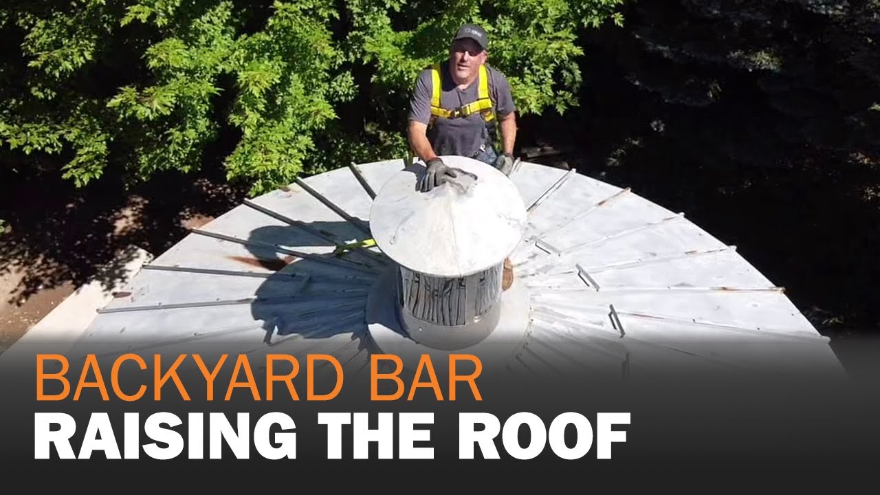 Backyard Bar Episode 6: Raising the Roof - Cupola Installation