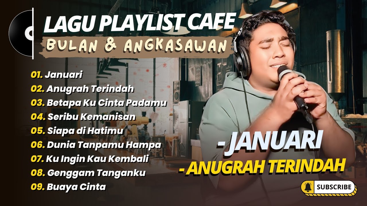 BULAN & ANGKASAWAN - JANUARI - ANUGRAH TERINDAH - SERIBU KEMANISAN || LAGU POP TERPOPULER 2025