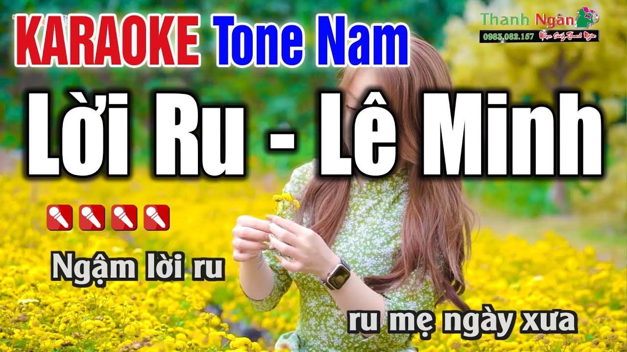 Lời Ru - L&ecirc; Minh Karaoke Tone Nam Dễ H&aacute;t Nhất - Karaoke Organ Thanh Ng&acirc;n