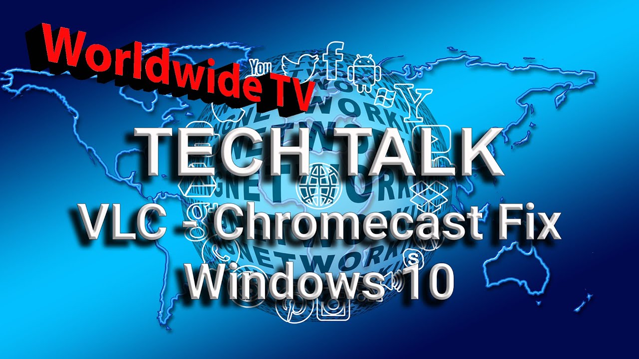 VLC &mdash; исправление Chromecast в Windows 10