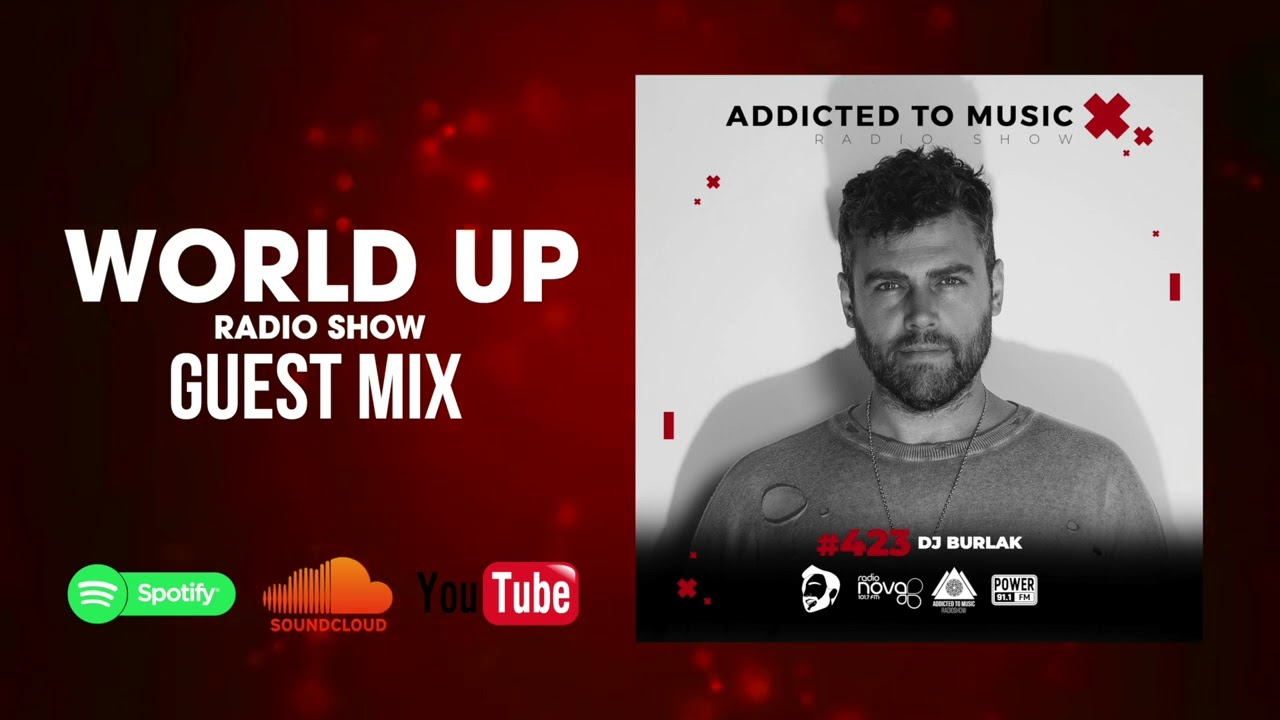 DJ Burlak - World Up Radio Show 423