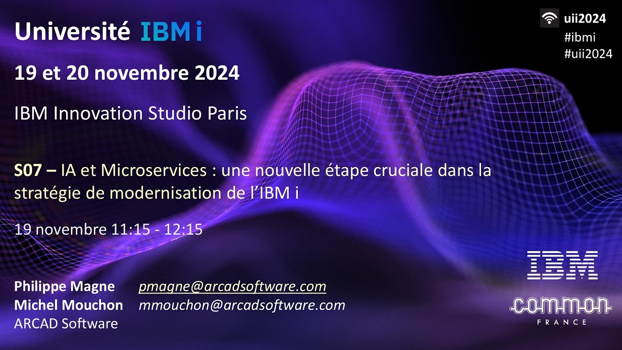 Université IBM i 2024 - S07 - IA et Microservices (nouvelle étape dans la modernisation de l’IBM i)