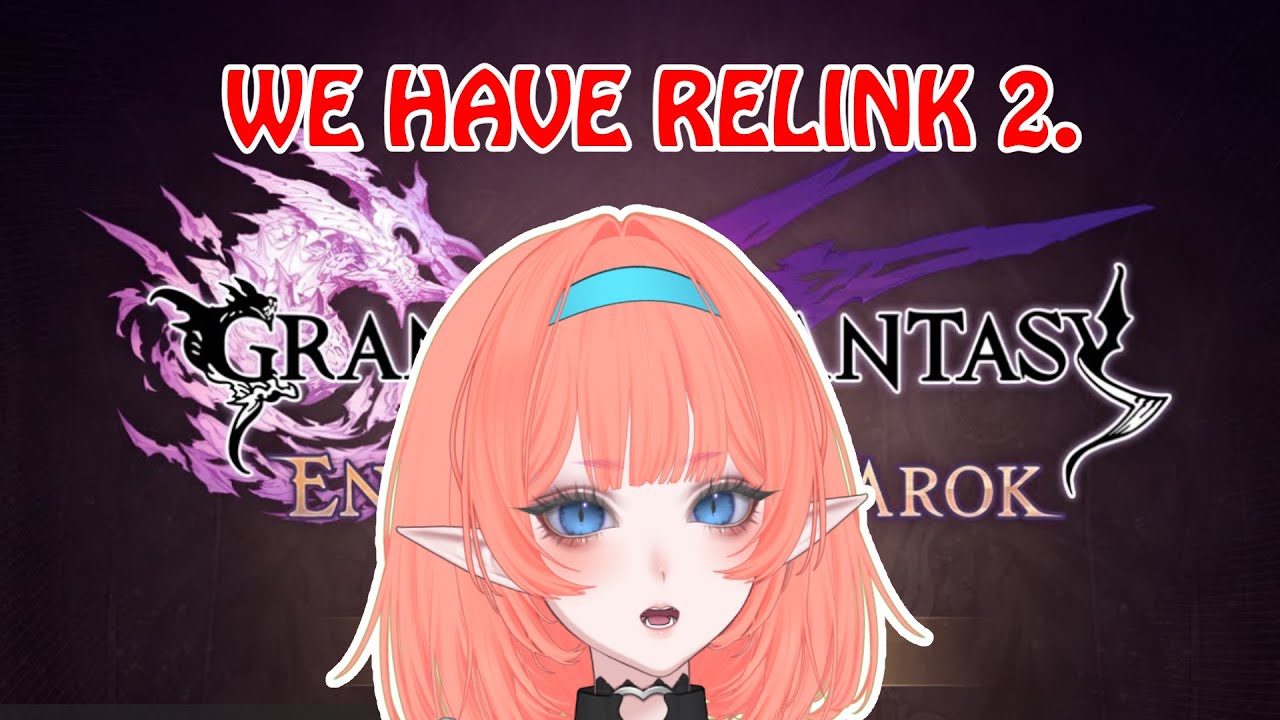 【 Granblue Fantasy: Relink Endless Ragnarok 】REACTING TO THE SHOWCASE THIS IS TOO CRAZY TO BE REAL.