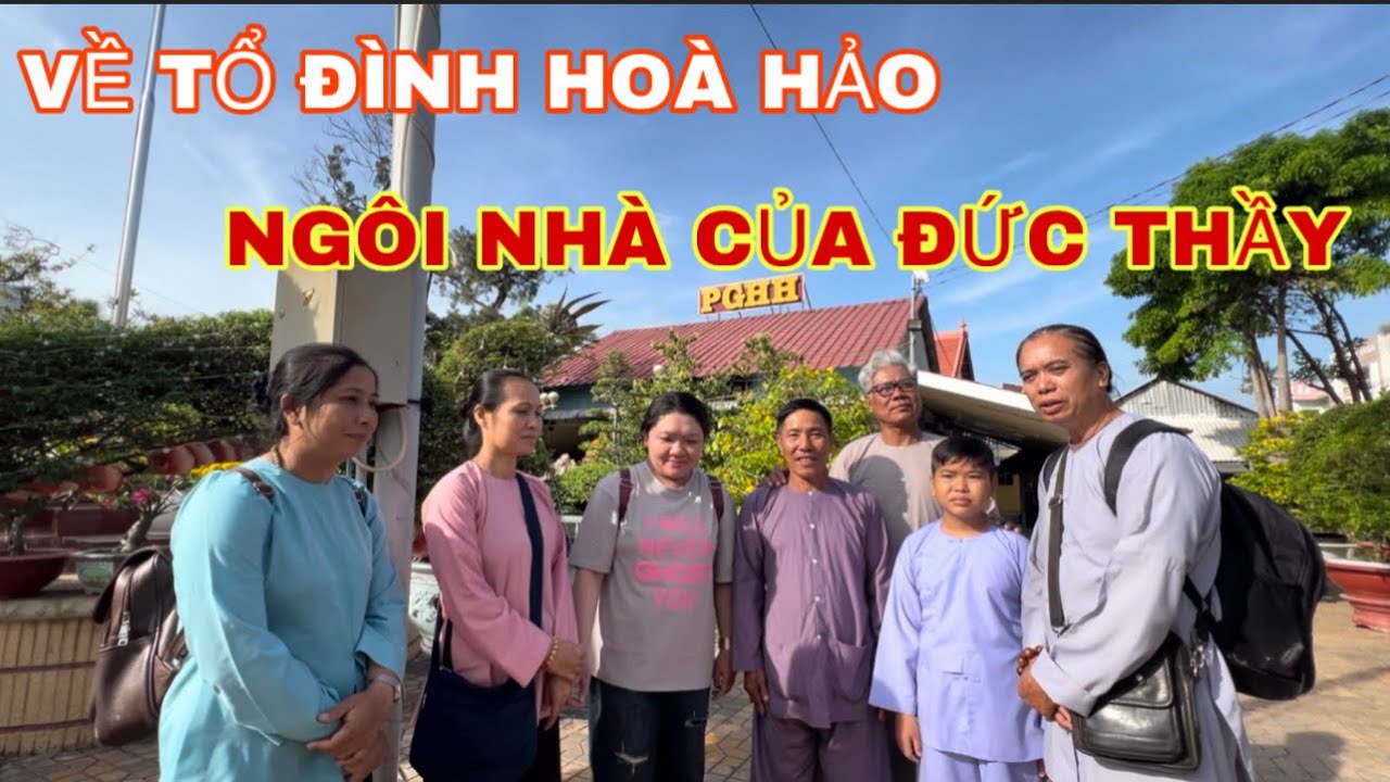 VỀ TỔ ĐÌNH HOÀ HẢO QUÊ HƯƠNG CỦA ĐỨC THẦY.