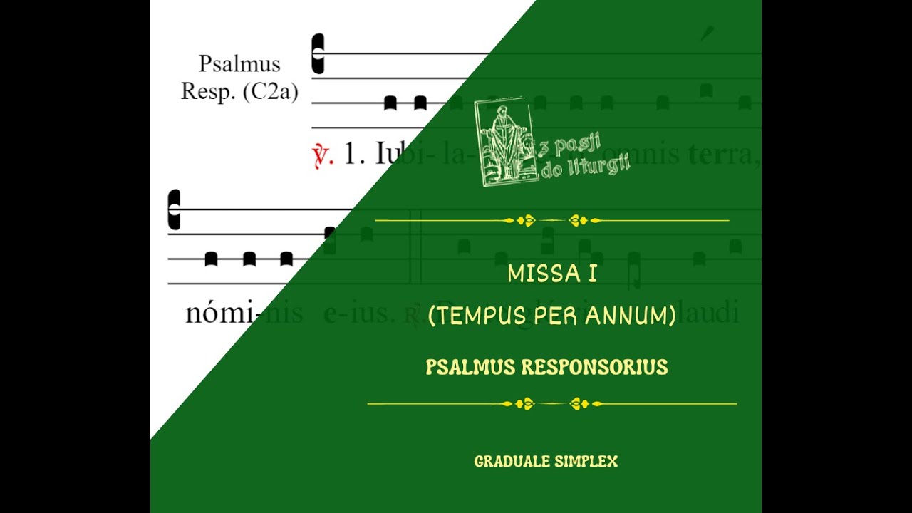 Graduale Simplex - Missa I (Tempus per annum): Psalm responsoryjny
