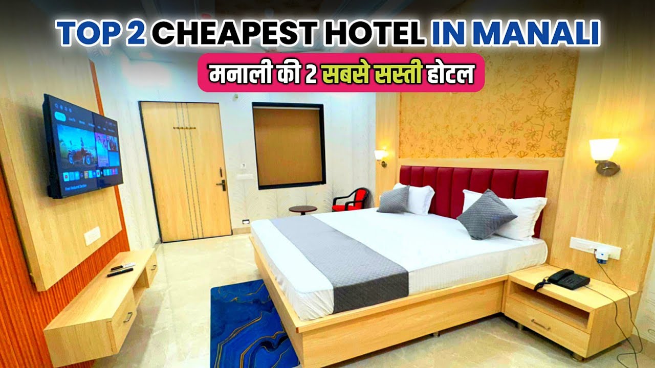Top 2 Cheapest Hotel In Manali 2026 ll Manali Budget Hotel ll 2 Cheapest Hotels in Manali