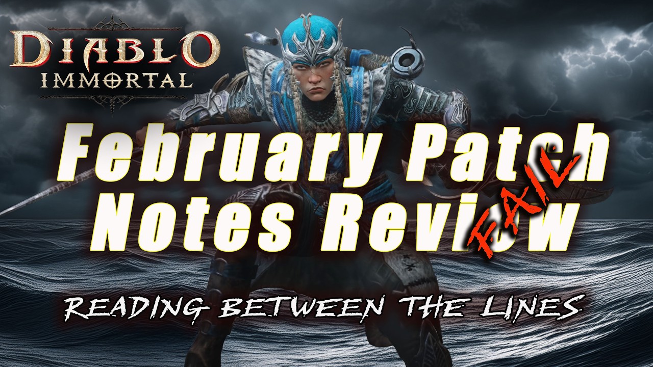 Diablo Immortal - Did anything really get patched in this last patch - Update to Feb 2026 patch note