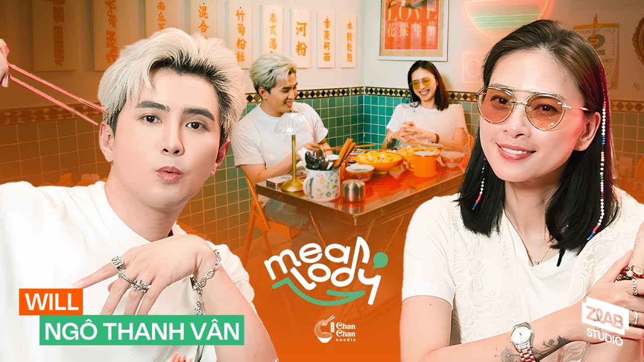 Will gặp lại và tâm sự cùng Ngô Thanh Vân sau một thời gian 365 tan rã | Mealody | ZLAB Studio | E01