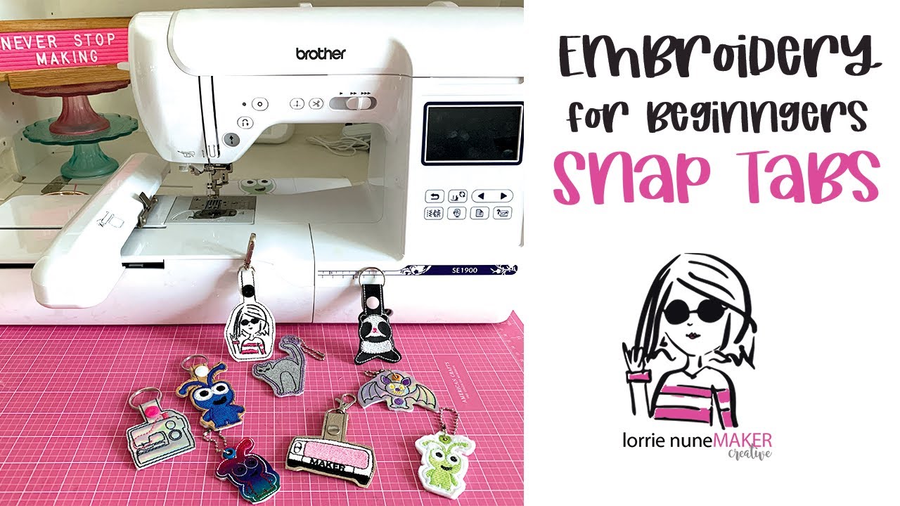 Snap Tabs - Embroidery for Beginners - SE1900, PE800, PE700