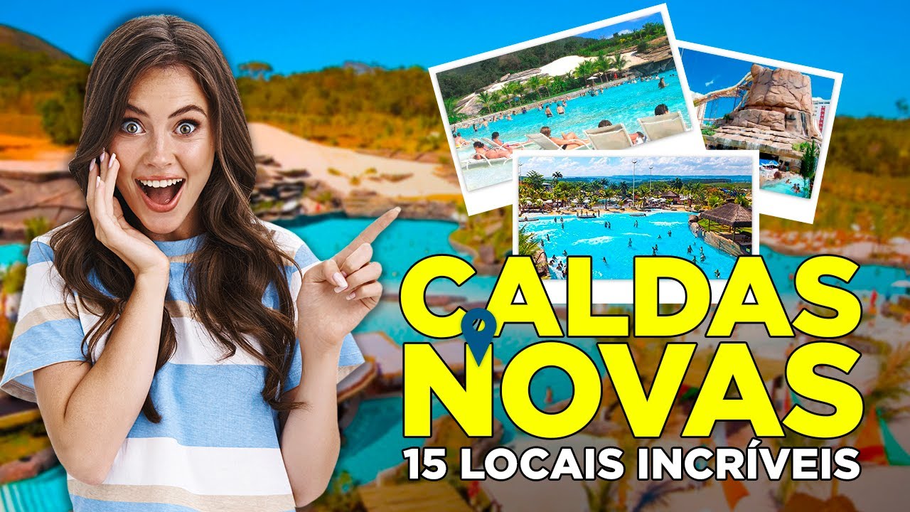 15 Locais Incríveis Que Você Precisa Conhecer Em Caldas Novas | O Que Fazer Em Caldas Novas