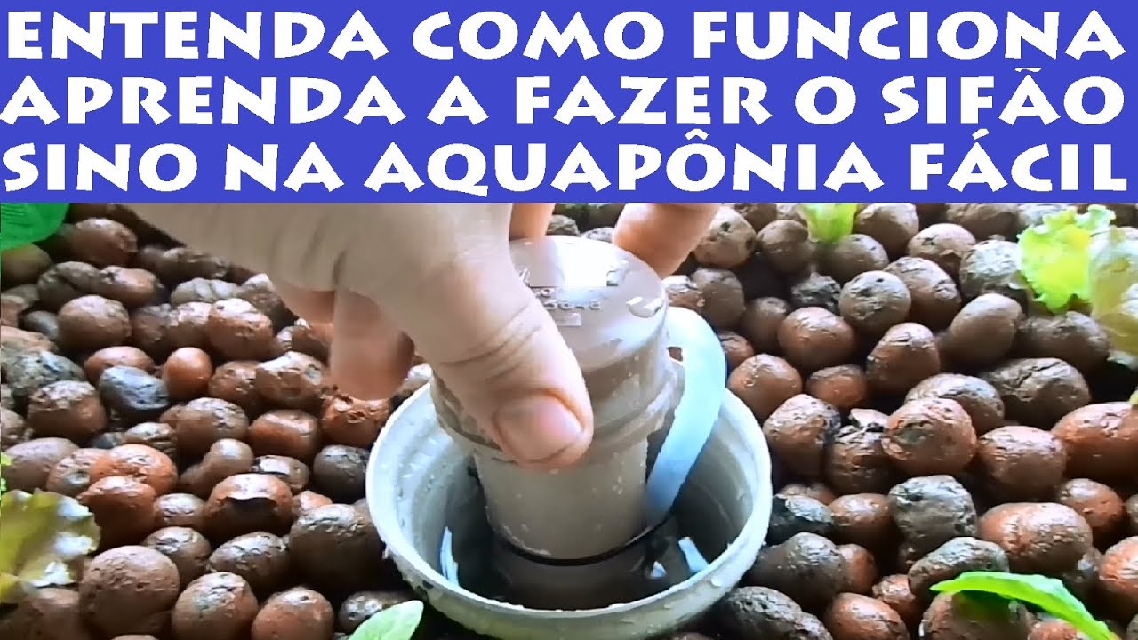 Como fazer o sifão bell (sino) na aquaponia! entenda como funciona!