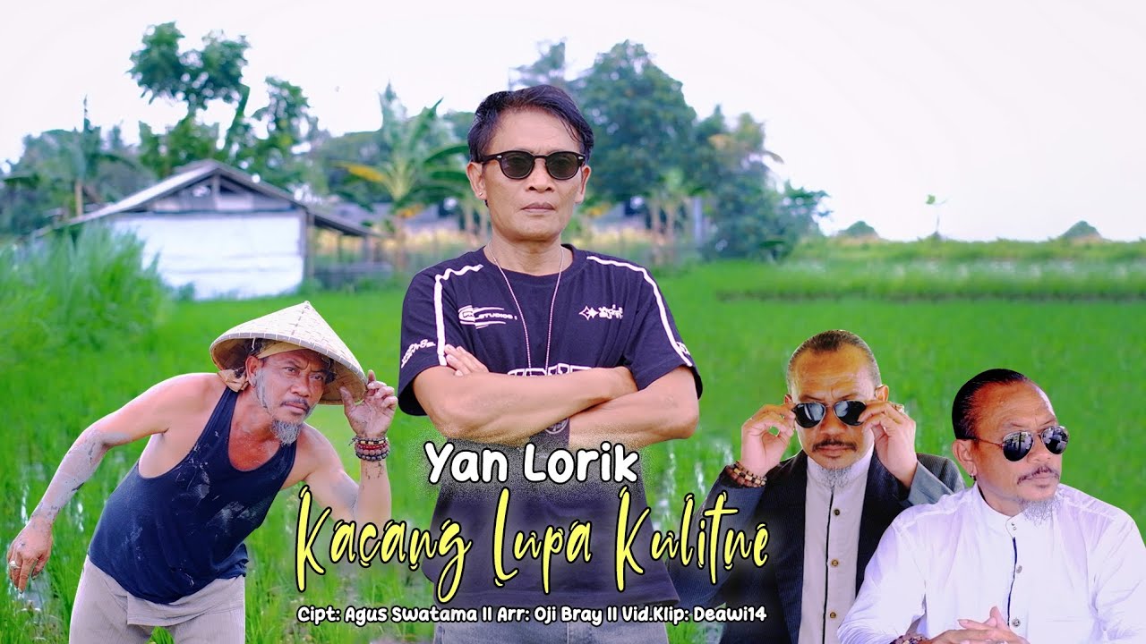 Yan Lorik _ KACANG LUPA KULITNE [Official Music Video]