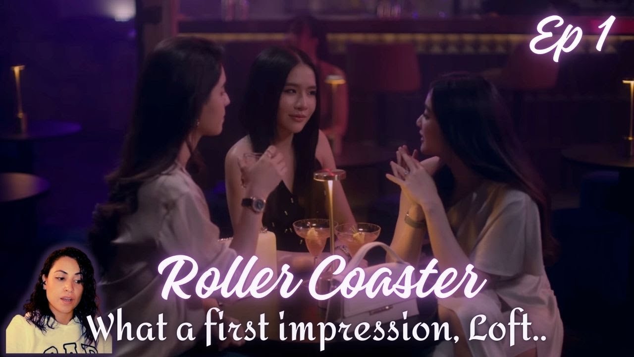 Shipping after the first episode! | Roller Coaster | รักขบวนนี้หัวใจเกือบวาย |Episode 1| Reaction
