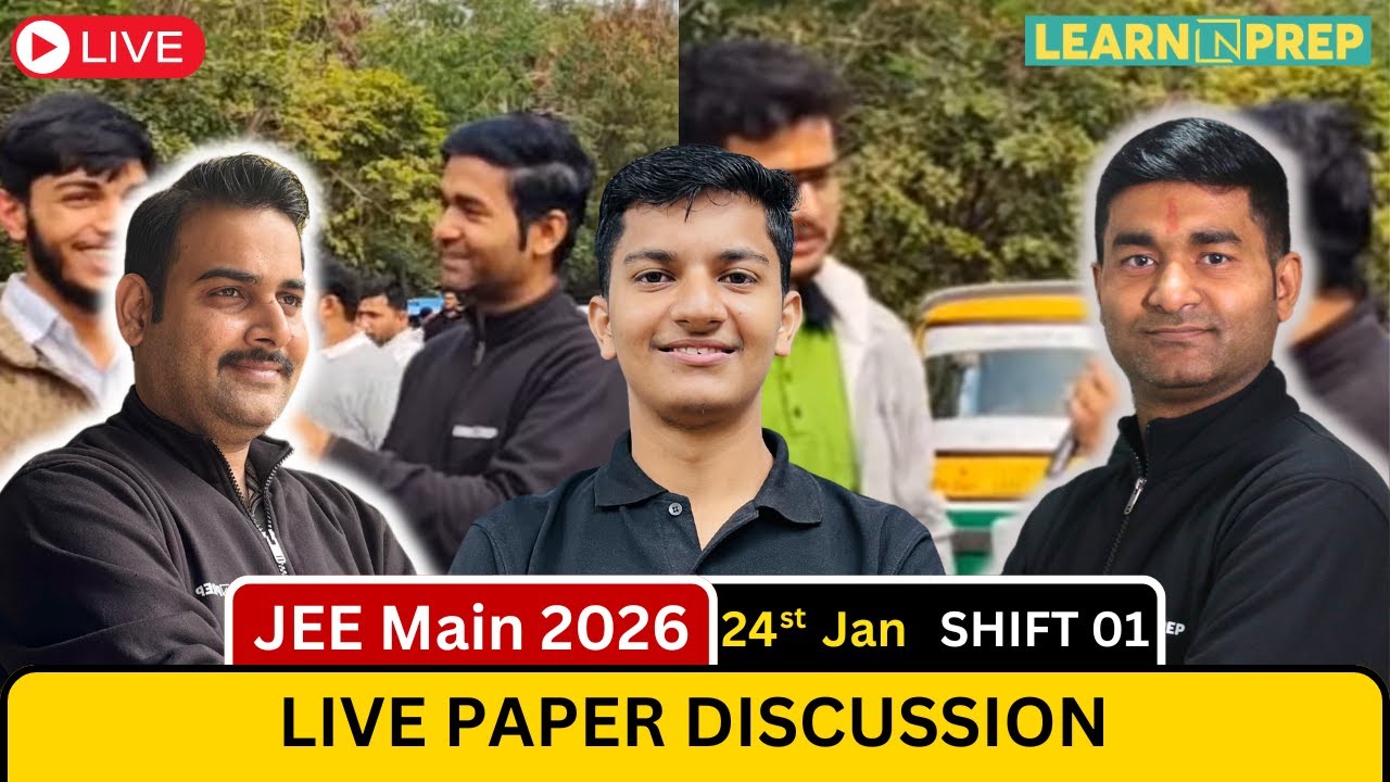 JEE Main 2026 24st Jan Shift 1 LIVE 🔴 | Full Paper Discussion