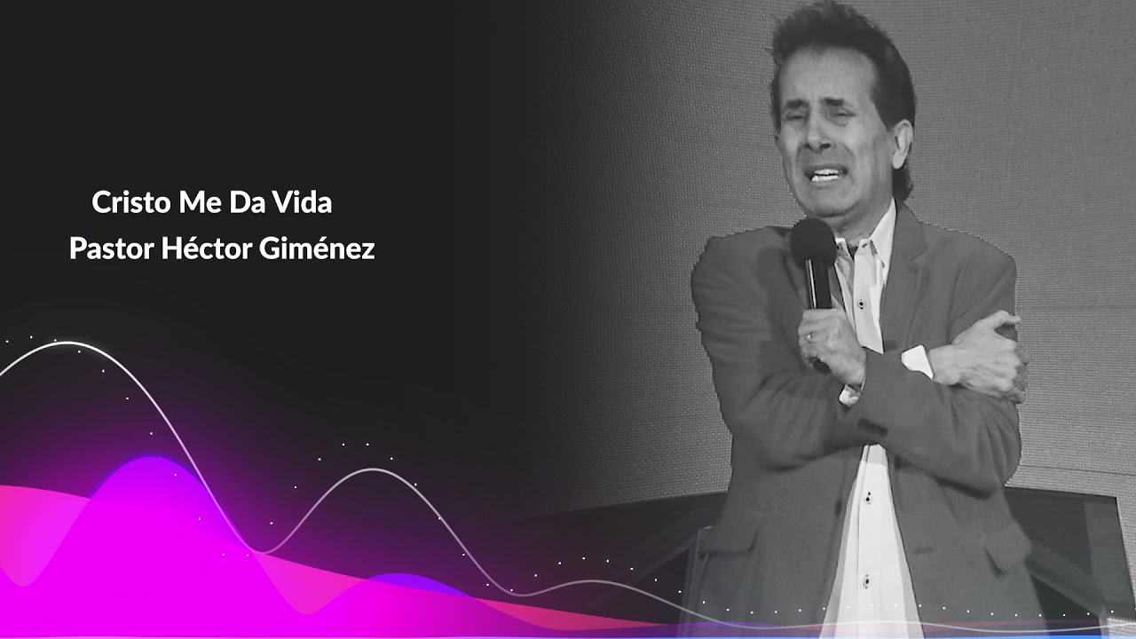 Cristo Me Da Vida - Pastor Héctor A. Giménez (AUDIO OFICIAL)