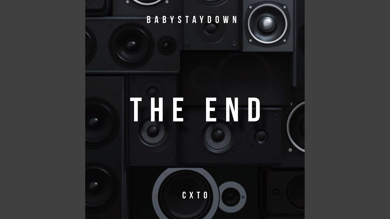 The End ft. Babystaydown