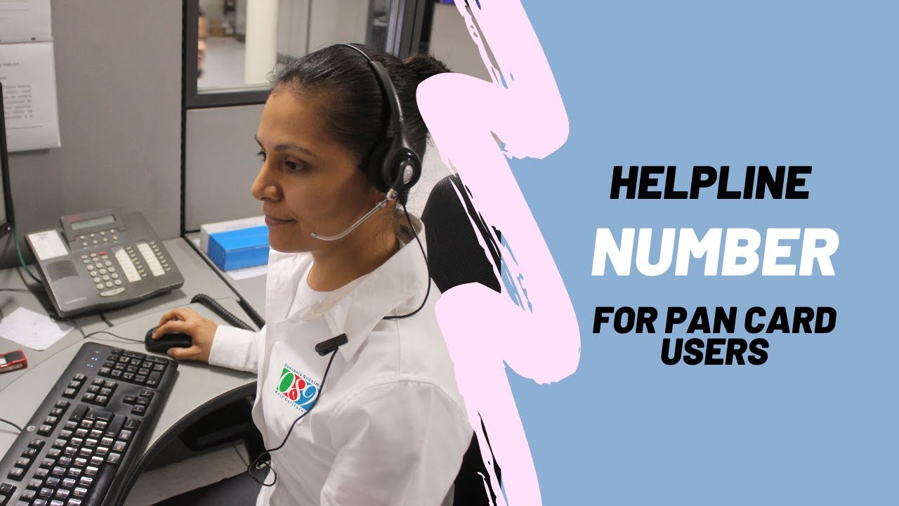 PAN Card Customer Care Toll Free Number - (UTI & NSDL) PAN Card Helpline Number