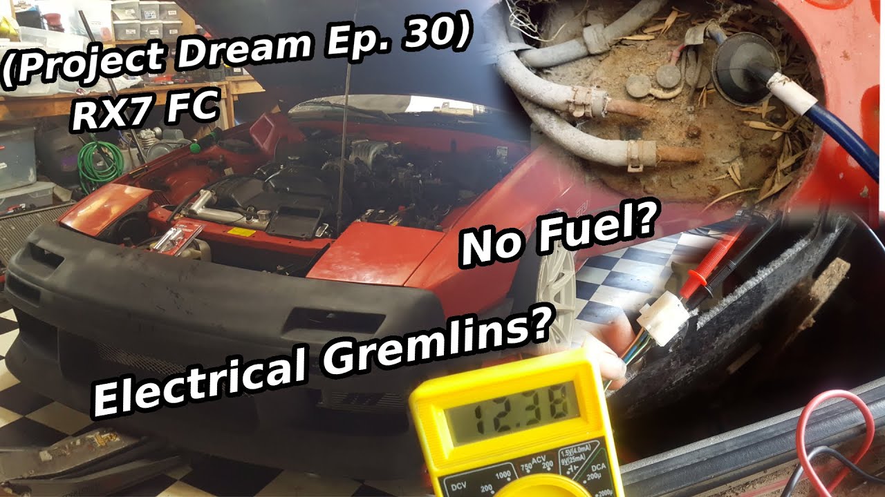 RX7 FC No Fuel? Electrical Gremlins? (Project Dream Ep. 30)