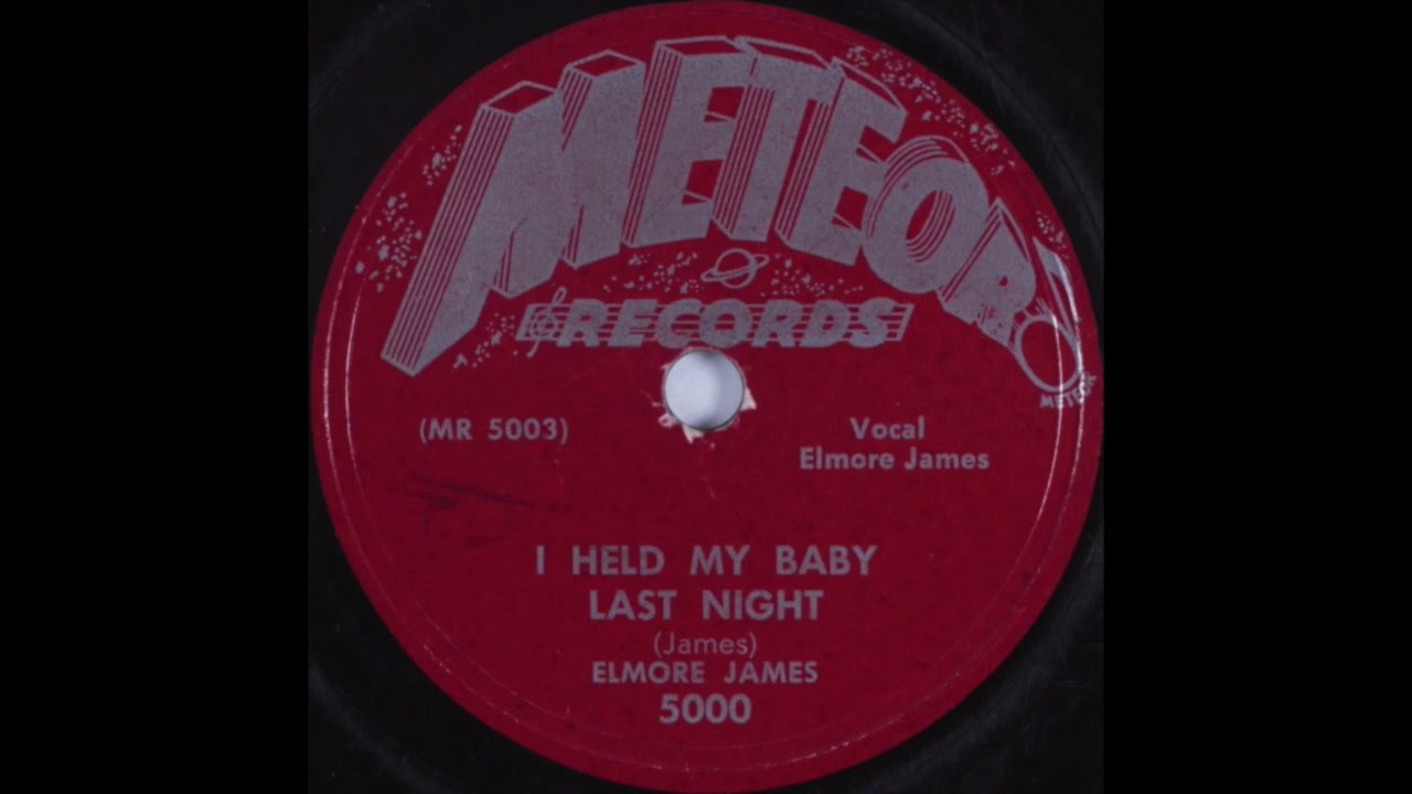 I Held My Baby Last Night - Elmore James - 1952 - HQ Sound