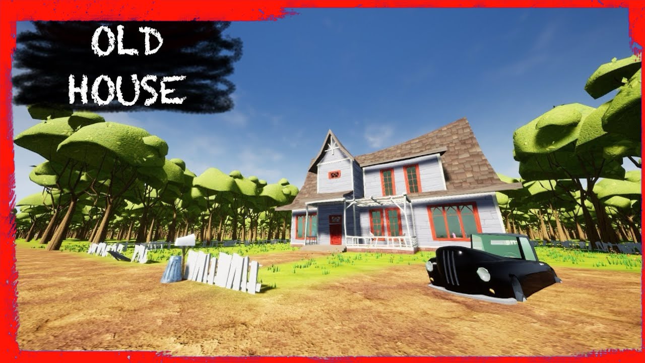 HELLO NEIGHBOR MOD KIT: OLD HOUSE [1.0]