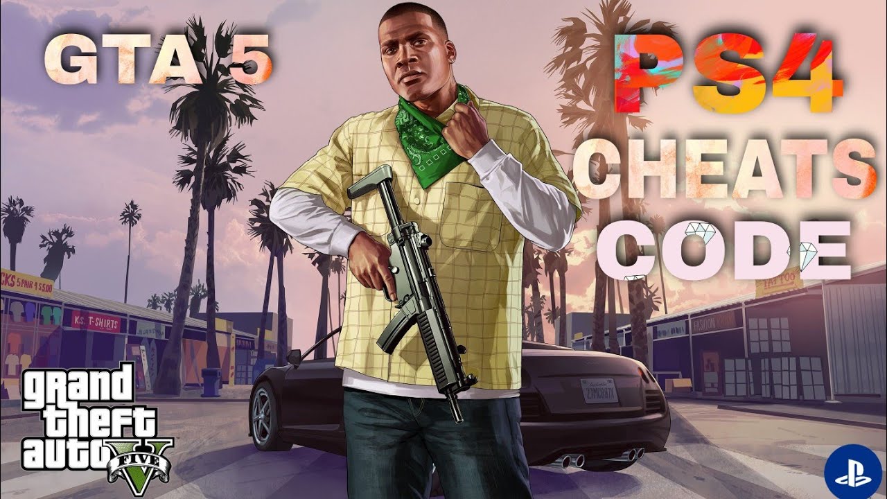 GTA 5 Cheat Code For PS4 | GTA 5 PS4 Cheats