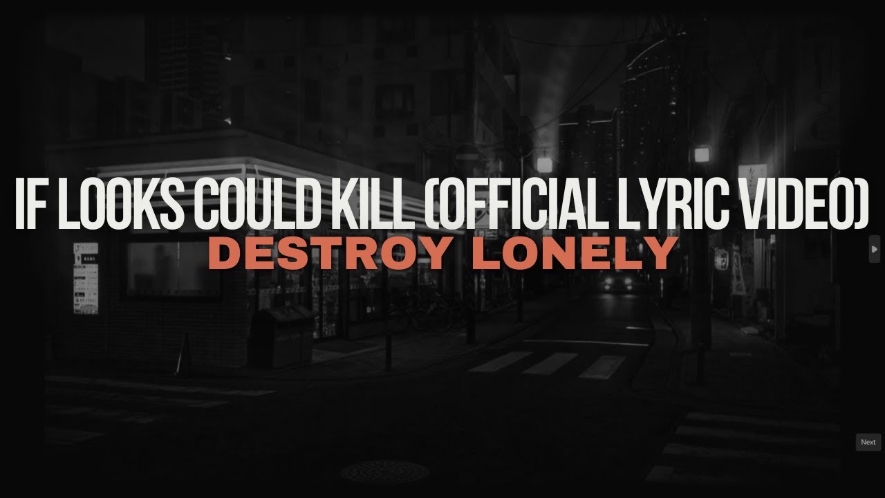 Destroy Lonely - If Looks Could Kill (Official Lyric Video)
